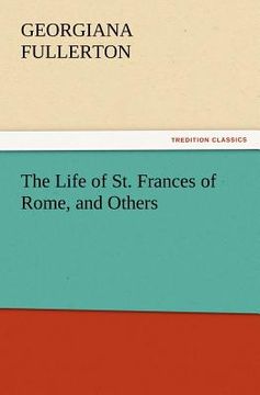 portada the life of st. frances of rome, and others (en Inglés)