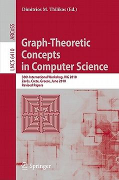 portada graph-theoretic concepts in computer science: 36th international workshop, wg 2010 zaros, crete, greece, june 28-30, 2010 revised papers (en Inglés)