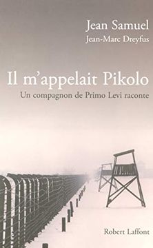 portada Il M'appelait Pikolo: Un Compagnon de Primo Levi Raconte