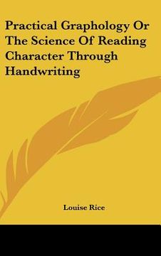 portada practical graphology or the science of reading character through handwriting (en Inglés)