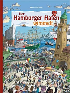 portada Der Hamburger Hafen Wimmelt. Wuseliger Wimmelspaß in Deutschlands Größtem Seehafen. (in German)