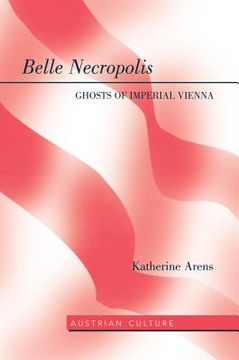 portada Belle Necropolis: Ghosts of Imperial Vienna