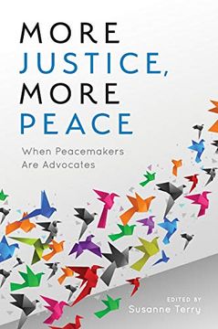 portada More Justice, More Peace: When Peacemakers are Advocates (The acr Practitioner's Guide Series) 
