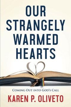 portada Our Strangely Warmed Hearts: Coming out Into God's Call (en Inglés)