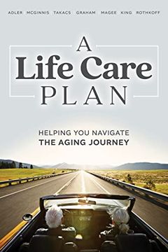 portada A Life Care Plan: Helping you Navigate the Aging Journey (en Inglés)