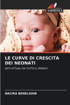 portada Le Curve Di Crescita Dei Neonati (en Italiano)