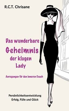 portada Das wunderbare Geheimnis der klugen Lady: Anregungen für den inneren Coach (in German)
