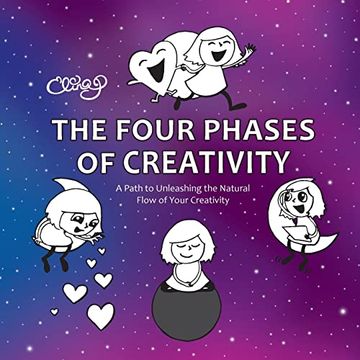 portada The Four Phases of Creativity: A Path to Unleashing the Natural Flow of Your Creativity (en Inglés)