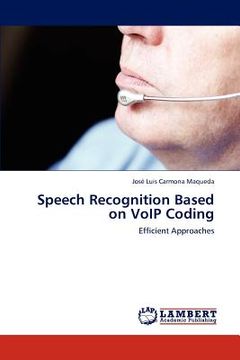 portada speech recognition based on voip coding (en Inglés)