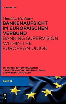 portada Bankenaufsicht im Europäischen Verbund (Schriften zum Europäischen und Internationalen Privat-, Bank) (en Alemán)