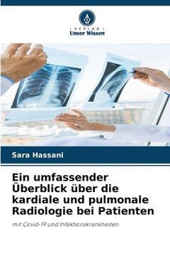 portada Ein umfassender Überblick über die kardiale und pulmonale Radiologie bei Patienten (in German)