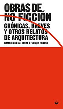 portada Obras de no Ficción: Crónicas, Breves y Otros Relatos de Arquitectura