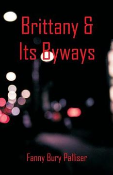 portada Brittany & Its Byways (en Inglés)