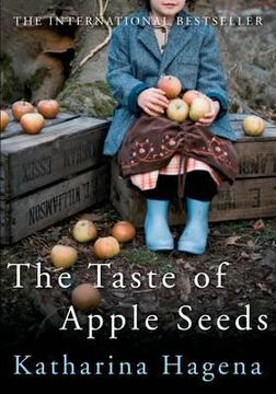 portada the taste of apple seeds. katharina hagena (en Inglés)