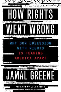 portada How Rights Went Wrong: Why our Obsession With Rights is Tearing America Apart (in English)
