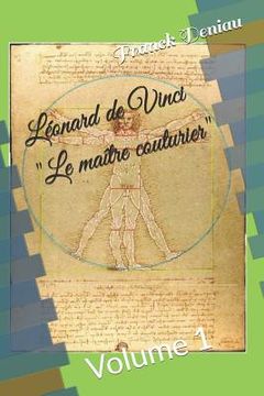 portada Léonard de Vinci "Le maître couturier": Volume 1 (in French)
