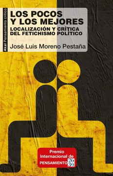 portada Los Pocos y los Mejores: Localización y Crítica del Fetichismo Político