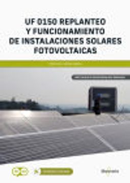 portada Uf 0150 Replanteo y Funcionamiento de Instalaciones Solares Fotovoltaicas