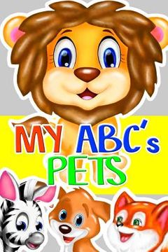 portada My ABC's Pets: Alphabet book for Children (en Inglés)