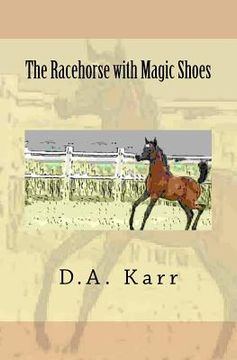 portada the racehorse with magic shoes (en Inglés)
