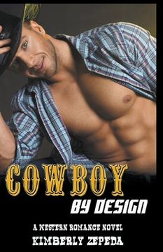 portada Cowboy by Design: A Western Romance Novel (in English)