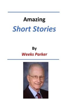 portada Amazing Short Stories by Weeks Parker (en Inglés)