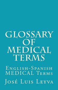 portada Glossary of Medical Terms: English-Spanish MEDICAL Terms (en Inglés)