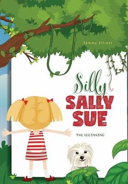 portada Silly Sally Sue: The Beginning