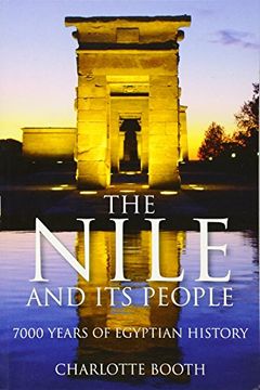 portada The Nile and its People: 7000 Years of Egyptian History 