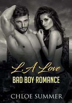 portada L.A Love: A Bad Boy Romance Novel (en Inglés)