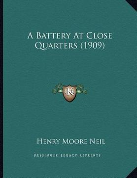 portada a battery at close quarters (1909)