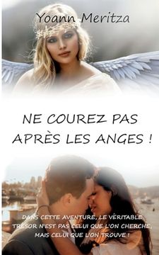 portada Ne courez pas après les anges ! (en Francés)