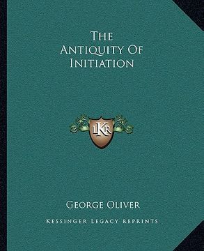 portada the antiquity of initiation (in English)
