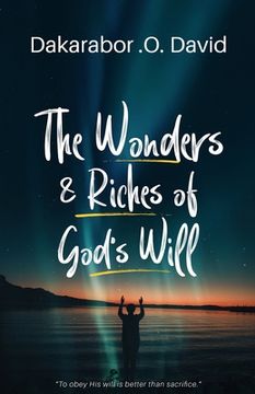 portada The Wonders & Riches of God's Will (en Inglés)