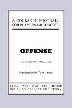 portada a course in football for players and coaches: offense (en Inglés)