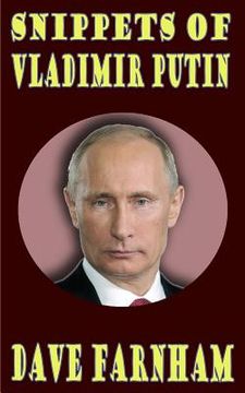 portada Snippets Of Vladimir Putin