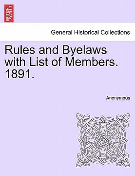portada rules and byelaws with list of members. 1891. (en Inglés)