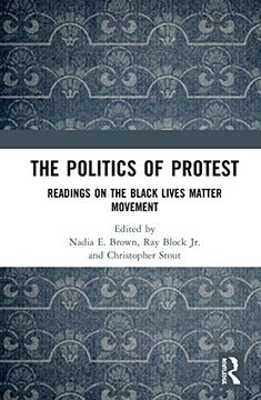 portada The Politics of Protest: Readings on the Black Lives Matter Movement (en Inglés)