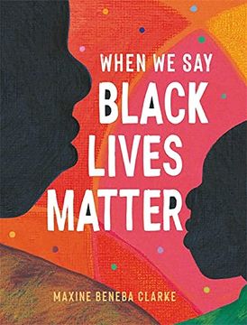 portada When we say Black Lives Matter (en Inglés)