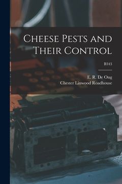 portada Cheese Pests and Their Control; B343 (en Inglés)