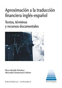 portada Aproximación a la Traducción Financiera Inglés-Español: Textos, Términos y Recursos Documentales (in Spanish)