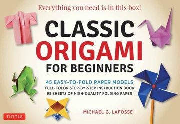 portada Classic Origami for Beginners Kit: 45 Easy-To-Fold Paper Models: Full-Color Instruction Book; 98 Sheets of Folding Paper: Everything you Need is in This Box! (en Inglés)
