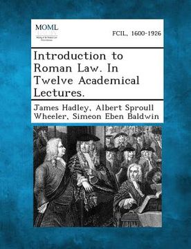 portada Introduction to Roman Law. in Twelve Academical Lectures. (en Inglés)