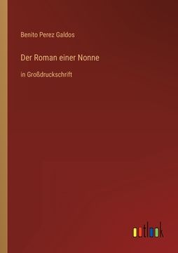 portada Der Roman einer Nonne: in Großdruckschrift (en Alemán)