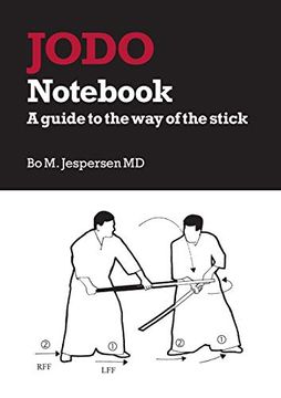 portada Jodo Notebook: A Guide to the way of the Stick (en Inglés)