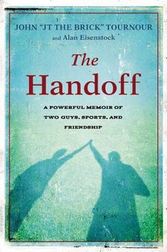 portada the handoff: a powerful story of two guys, sports, and friendship