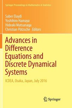 portada Advances in Difference Equations and Discrete Dynamical Systems: Icdea, Osaka, Japan, July 2016 (en Inglés)