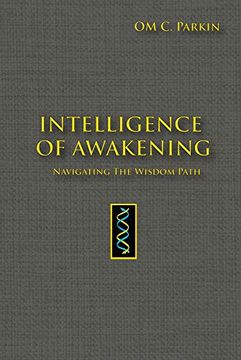 portada Intelligence of Awakening: Navigating the Wisdom Path (Consciousness Classics) (en Inglés)