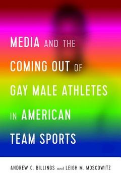 portada Media and the Coming Out of Gay Male Athletes in American Team Sports