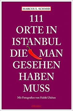 portada 111 Orte in Istanbul, die man gesehen haben muss (en Alemán)